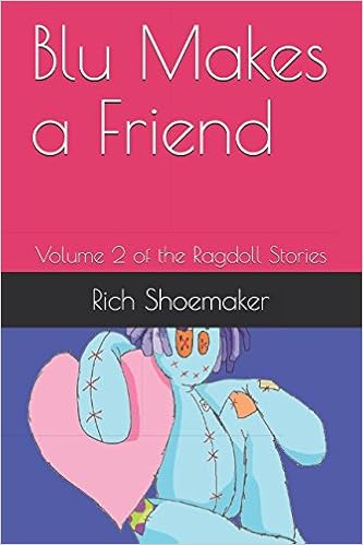 Blu Makes A Friend Volume 2 Of The Ragdoll Stories Rich - 