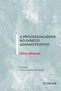 Livro A Processualidade no Direito Administrativo