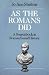 As the Romans Did: A Source Book in Roman Social History by 