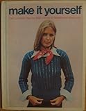 Make It Yourself Volume 1
