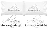 Oh, Susannah Always Kiss Me Goodnight Pillowcase SET (2 20x30