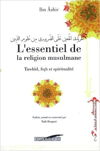 Amazon Fr L Essentiel De La Religion Musulmane Ibn Ashir Livres