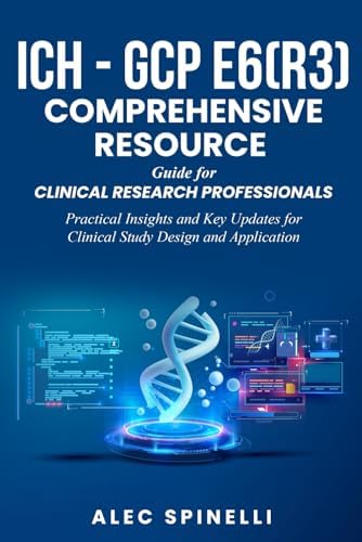 The Comprehensive Guide To Clinical Research: A Practical Handbook
