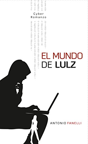 El mundo de Lulz (Spanish Edition)