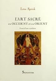 L' art sacré en Occident et en Orient