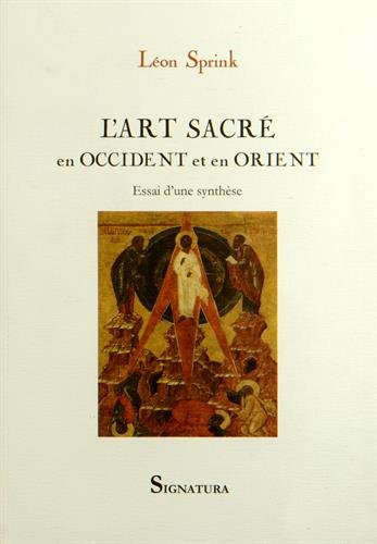 L' art sacré en Occident et en Orient