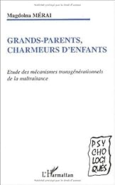 Grands-parents, charmeurs d'enfants