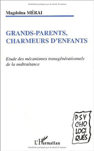 Grands-parents, charmeurs d'enfants