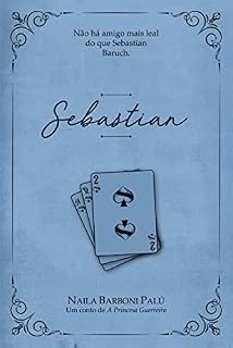 Livro Sebastian: Um conto de "A Princesa Guerreira" (A Princesa Guerreira 1,1)