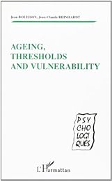 Ageing, thresholds and vulnerability