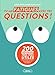 Tu me fatigues avec tes questions ! by 