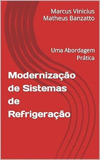 Livro Modernização de Sistemas de Refrigeração: Uma Abordagem Prática