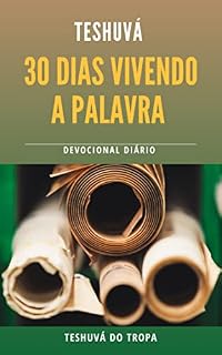 Livro 30 Dias Vivendo a Palavra: Devocional Diário