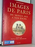 Images de Paris du Moyen-àge à nos Jours by 