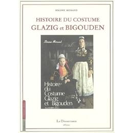 Histoire du costume glazig et bigouden