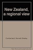 Front cover for the book New Zealand: A Regional View by Kenneth Brailey Cumberland