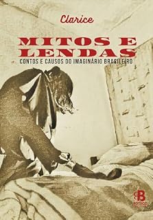 Livro Mitos e Lendas: Contos e causos do imaginário brasileiro