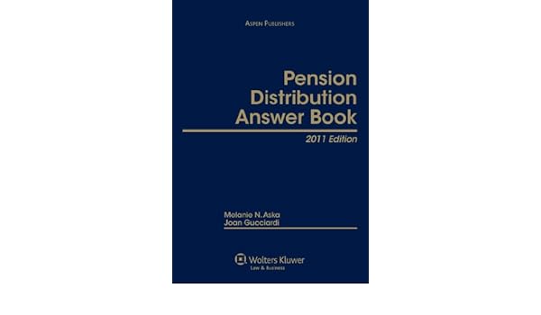 Pension Distribution Answer Book 2011 Edition Amazones - 