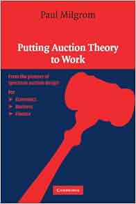 Putting Auction Theory To Work Churchill Lectures In