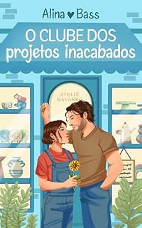 Livro O Clube dos Projetos Inacabados | um romance com listas, recomeços e um professor que vê além do óbvio