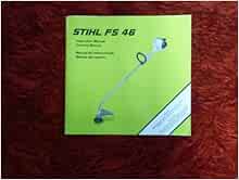 Stihl FS 46 Instruction/OEM Owners Manual: Stihl FS: Amazon.com: Books