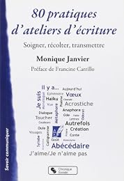 80 pratiques d'ateliers d'écritures