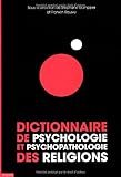 Image de Dictionnaire de psychologie et de psychopathologie des religions
