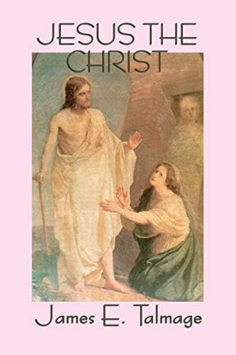 Jesus the Christ Paperback – April 12, 2013
