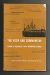 The USSR and communism: source readings and interpretations