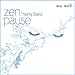 ZEN PAUSE