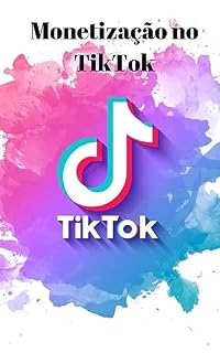Livro Monetização no tikTok
