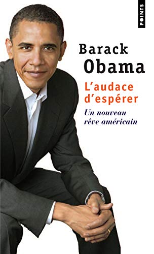 Audace D'Esp'rer. Un Nouveau Rve Am'ricain(l') (English And French Edition)