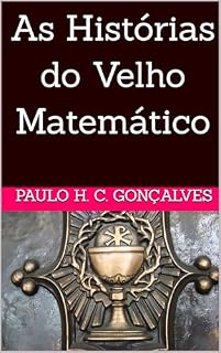 Livro As Histórias do Velho Matemático
