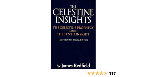 Celestine Insights Limited Edition Of Celestine Prophecy And Tenth Insight Kindle Edition By Redfield James Literature Fiction Kindle Ebooks Amazon Com