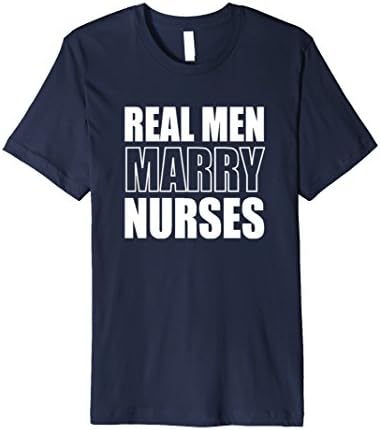 Men's Nursing Shirts - Real Men Marry Nurses T-shirt XL Navy