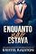 Livro Enquanto não estava