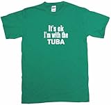 It's OK I'm With the Tuba Women's Regular Fit Tee Shirt Medium-Kelly Green