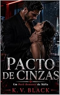 Livro Pacto de Cinzas: Um Dark Romance da Máfia