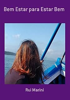 Livro Bem Estar para Estar Bem: Reflexão e da ação para melhorar nossa qualidade de vida