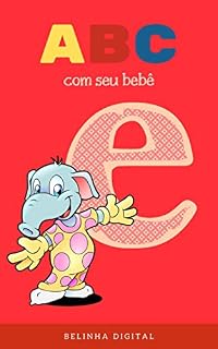 Livro ABC com seu bebê Letra E: Aprendendo com Belinha Digital