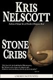 Stone Cribs by Kris Nelscott front cover