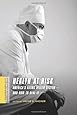Health at Risk: America's Ailing Health System--and How to Heal It (A Columbia / SSRC Book (Privatization of Risk))