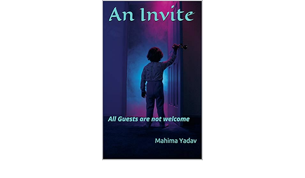 An Invite All Guests Are Not Welcome Kindle Edition By Yadav Mahima Children Kindle Ebooks Amazon Com