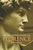 An Art Lover's Guide to Florence