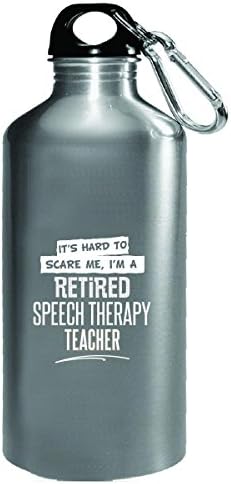 Gift For A Retired Speech Therapy Teacher Hard To Scare Me - Water Bottle