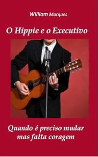 Livro O Hippie e o Executivo