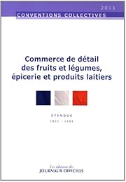 Convention collective nationale, Commerce de détail, des fruits et légumes, épicerie et produits laitiers