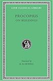 Procopius, Vol. 7: On Buildings, General Index (Loeb Classical Library, No. 343) (English and Greek by 