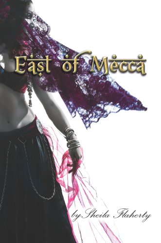 East of Mecca by [Flaherty, Sheila]
