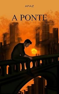 Livro A ponte: Em um piscar de olhos